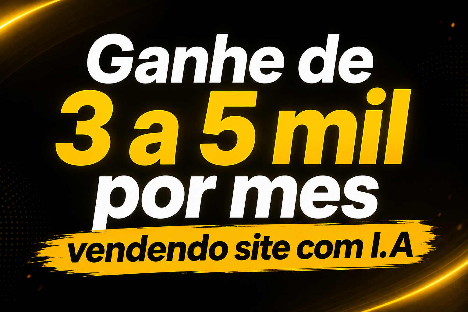 Ganhe de 3 a 5 mil por mês vendendo site com I.A